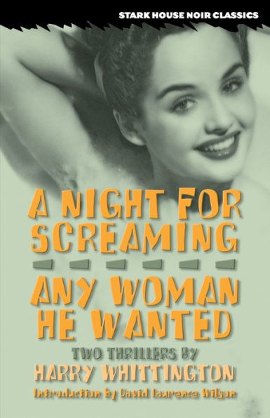 Una noche para gritar / Cualquier mujer que quisiera (Clásicos de Stark House Noir)