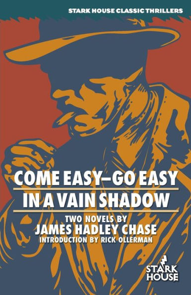 Come Easy�Go Easy / In a Vain Shadow (Stark House Classic Thrillers)