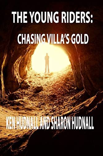 The Young Riders : Chasing Villa's Gold