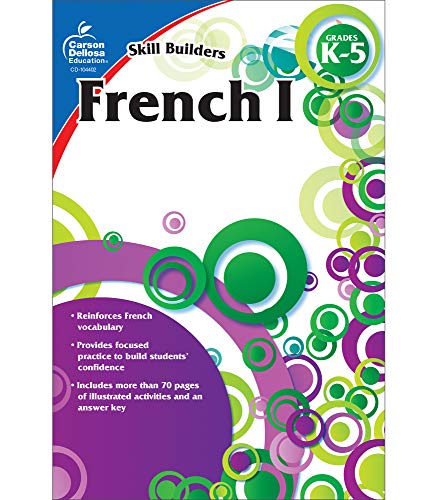Carson Dellosa Skill Builders French I Workbook?????grades K-5 Vocabulary, Alphabet, Geography, Culture, With Word Searches And Activities For French Learning (80 Pgs)