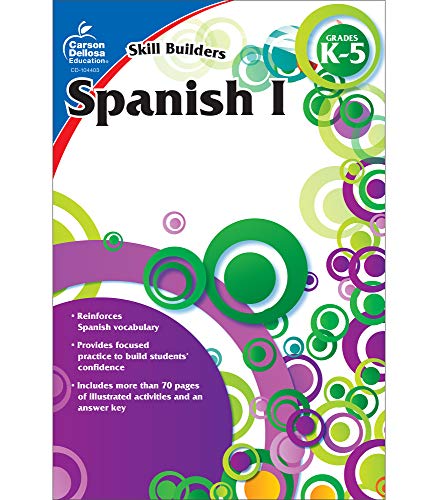 Carson Dellosa Skill Builders Spanish I Workbook?Grades K-5 Reproducible Spanish Workbook With Spanish Alphabet, Numbers, Vocabulary, Common Words (80 Pgs)