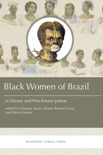 Black Women in Brazil in Slavery and Post-Emancipation