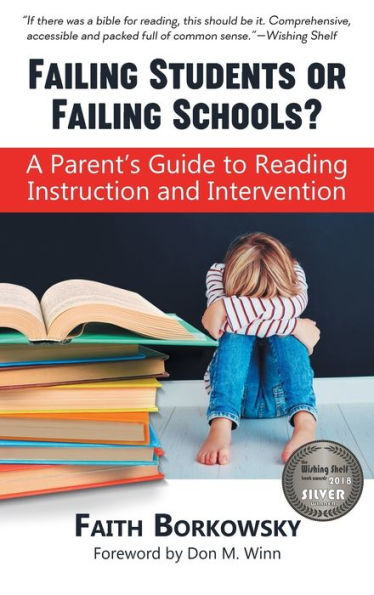 ¿Estudiantes reprobados o escuelas reprobadas?: Una guía para padres sobre la instrucción e intervención en lectura