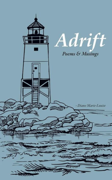 Adrift: Poems & Musings