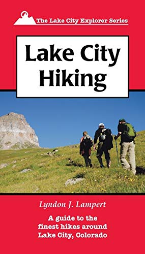 Lake City Hiking (Lake City Explorer)