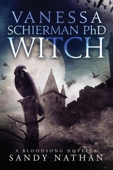 Vanessa Schierman Phd Witch: A Bloodsong Novella