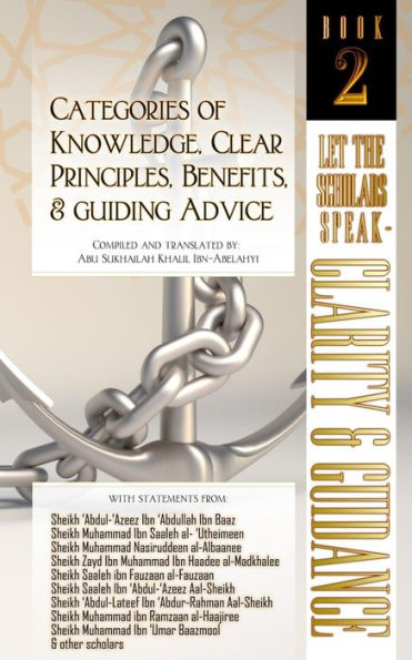 Categorías de conocimiento, principios claros, beneficios y consejos rectores: Dejemos hablar a los eruditos: claridad y orientación (Libro 2)