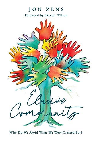Elusive Community : Why Do We Avoid What We Were Created For?