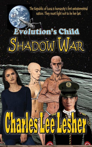 Evolution's Child - Shadow War: Republic of Luna (1)