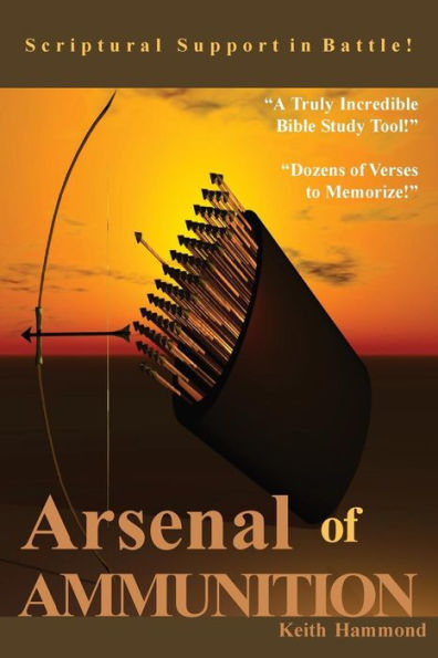 Arsenal of Ammunition: Scriptural Support in Battle
