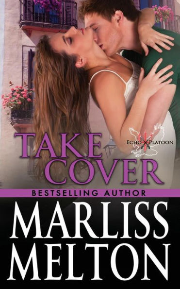 Take Cover : A Novella In The Echo Platoon Series