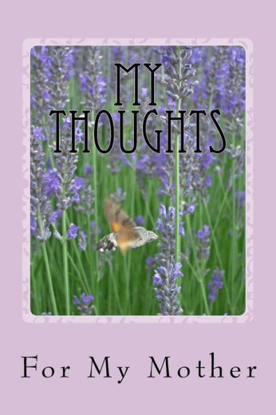My Thoughts : For My Mother