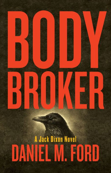 Body Broker: A Jack Dixon Novel (1)