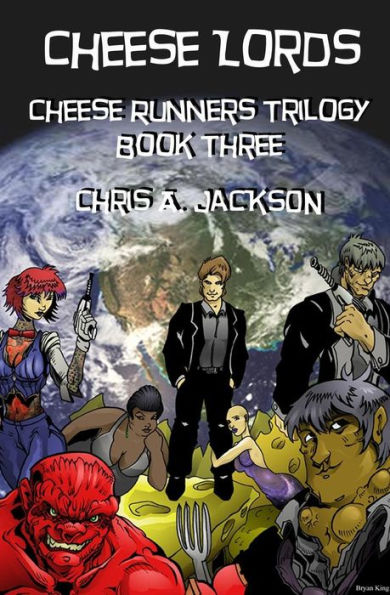 Cheese Lords (Cheese Runners Trilogy)
