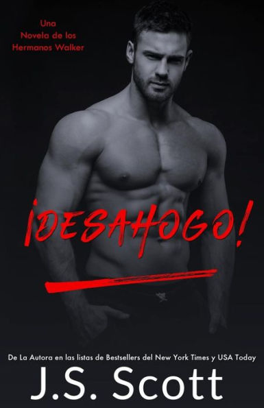 �Desahogo! : Una Novela De Los Hermanos Walker (Spanish Edition)
