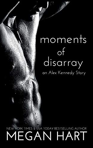 Moments of Disarray : An Alex Kennedy Story