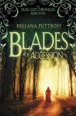 Blades of Accession (Crónicas de Dusk Gate)