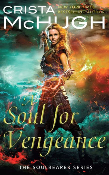 A Soul For Vengeance (The Soulbearer Series)