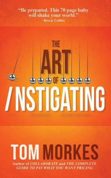 The Art Of Instigating - 9781940715094