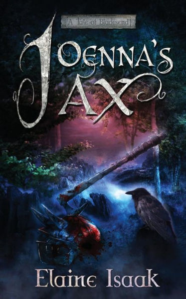 Joenna's Ax: A Tale of Bladesend (Tales of Bladesend)