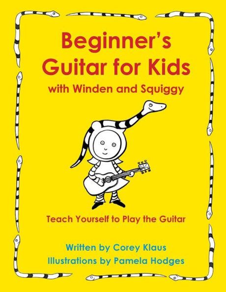 Guitarra para principiantes para niños con Winden y Squiggy: aprenda a tocar la guitarra usted mismo
