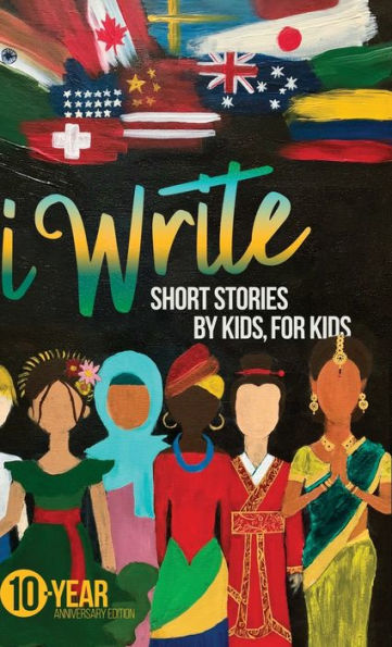 I Write Short Stories by Kids for Kids Vol. 10