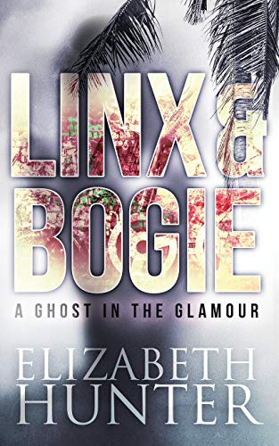 A Ghost in the Glamour: A Linx and Bogie Mystery (1) (Linx and Bogie Mysteries)