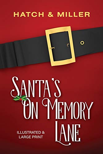 Santa's on Memory Lane : Illustrated and Large Print