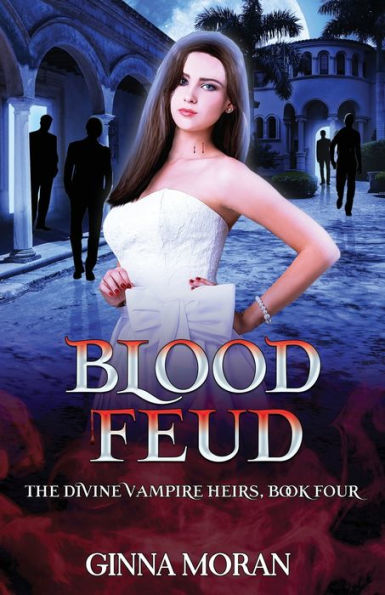 Blood Feud (The Divine Vampire Heirs)