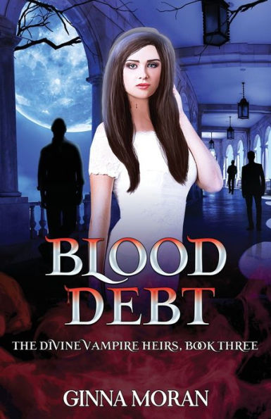 Blood Debt (The Divine Vampire Heirs)