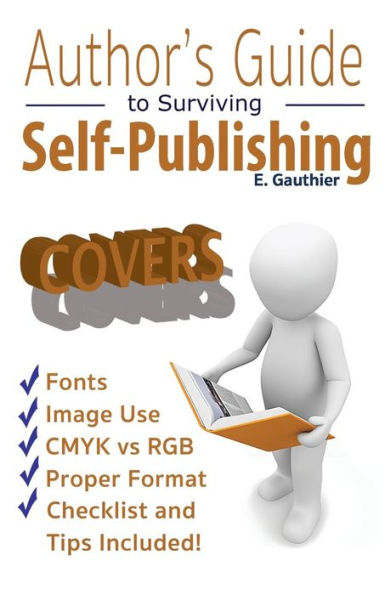 Author's Guide to Surviving Self Publishing: Covers (Best Foot Forward)