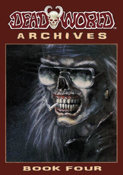 Deadworld Archives: Book Four