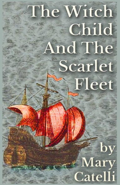 The Witch-Child And The Scarlet Fleet