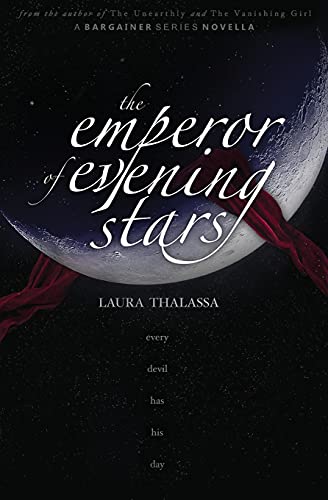 The Emperor Of Evening Stars (The Bargainers Book 2.5)