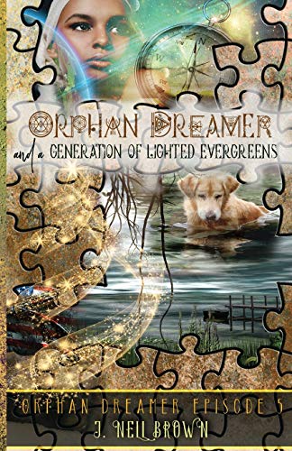 Orphan Dreamer and a Generation of Lighted Evergreens
