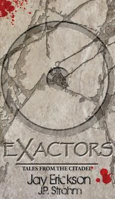 Exactors: Tales from the Citadel