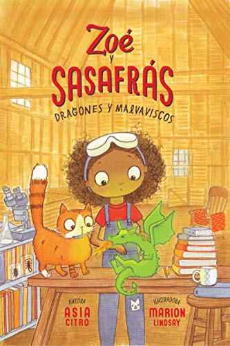 Dragones y Malvaviscos : (Zo?? y Sasafr??s #1)