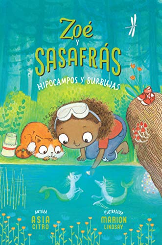 Hipocampos y Burbujas : (Zo?? y Sasafr??s #3)