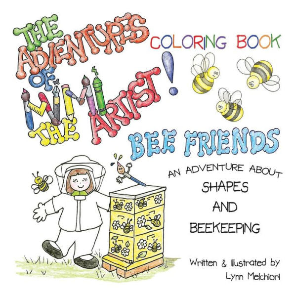 The Adventures Of Mimi The Artist : Bee Friends Coloring Book