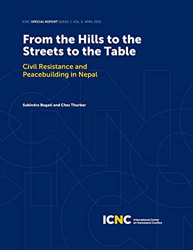 From The Hills To The Streets To The Table: Civil Resistance And Peacebuilding In Nepal