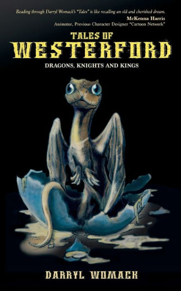 Tales Of Westerford : Dragons, Knights And Kings