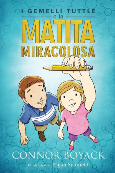 I Gemelli Tuttle e la Matita Miracolosa (Italian Edition)