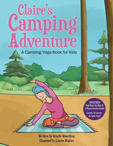 La aventura de acampada de Claire: un libro de yoga y acampada para niños