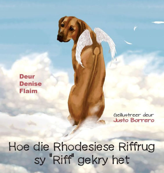 Hoe die Rhodesiese Riffrug sy "Riff" gekry het (Afrikaans Edition)