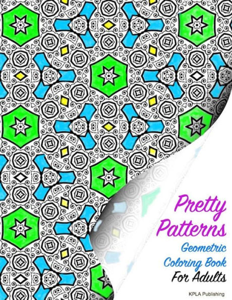 Pretty Patterns Geometric Coloring Book For Adults