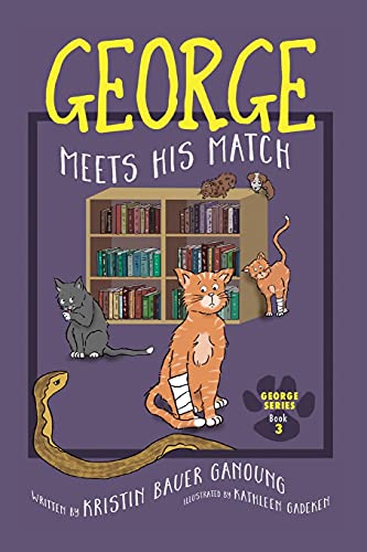 George Meets His Match: A Humorous Cat Story For Readers 9 - 12