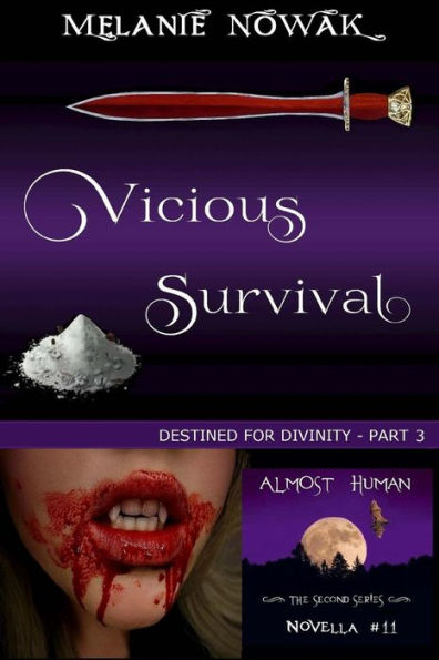 Vicious Survival : (Destined For Divinity - Part 3)