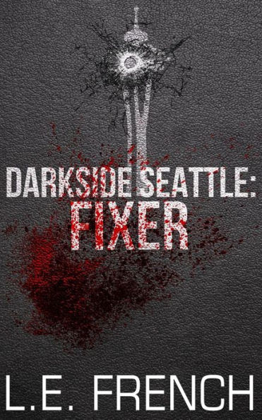 Fixer (Darkside Seattle)