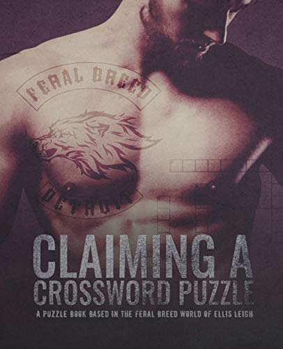Claiming A Crossword Puzzle : A Puzzle Book Based In The Feral Breed World