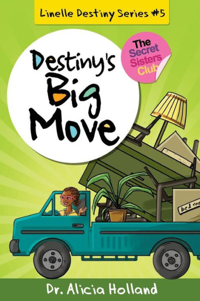 Linelle Destiny #5 : Destiny's Big Move